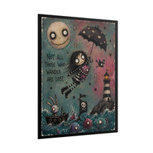 Load image into Gallery viewer, Not All Those Who Wander Are Lost Rolled Poster — Gothic Whimsical Ocean Fantasy Wall Art