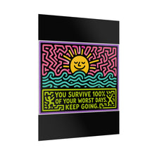 Load image into Gallery viewer, You Survive 100% of Your Worst Days Keep Going Rolled Poster — Bold Neon Inspirational Pop Art Print