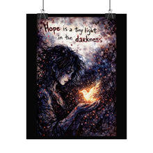 Load image into Gallery viewer, Hope is a Tiny Light Poster — Inspirational Rolled Wall Art