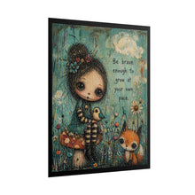 Load image into Gallery viewer, Rolled Poster — 'Be Brave Enough to Grow at Your Own Pace' Whimsical Woodland Art Print