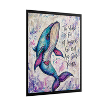 Load image into Gallery viewer, Whale Poster — "The World Is Full of Wonders, Go Out and Find Yours" Inspirational Rolled Art Print