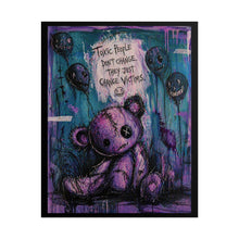 Load image into Gallery viewer, Poster - ‘‘Toxic People Don’t Change, They Just Change Victims’’ Purple Grunge Teddy Art (Rolled Poster)