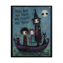 Load image into Gallery viewer, Make Room for Magic and Mischief Will Follow Rolled Poster — Gothic Whimsical Fantasy Wall Art