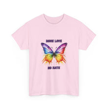 Load image into Gallery viewer, More Love No Hate Rainbow Butterfly T-Shirt - ALL Sizes - S - 5XL