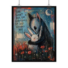 Load image into Gallery viewer, Rolled Poster — "Love Doesn't Ask For Conditions" Cute Fox & Bunny Art Print