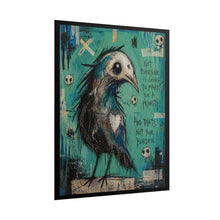 Load image into Gallery viewer, Gothic Crow Art Poster — "Not Everyone Is Going to Make You a Priority" Rolled Print