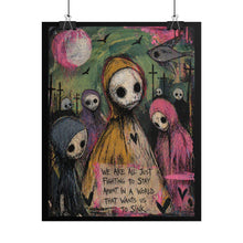 Load image into Gallery viewer, Rolled Poster — Gothic Cute Skeleton Art Print "We Are All Just Fighting to Stay Afloat"