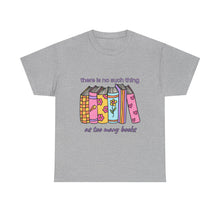Load image into Gallery viewer, No Such Thing as Too Many Books Retro T-Shirt - ALL Sizes - S - 5XL