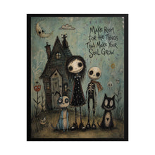 Load image into Gallery viewer, Gothic Whimsy Poster — "Make Room for the Things That Make Your Soul Grow"