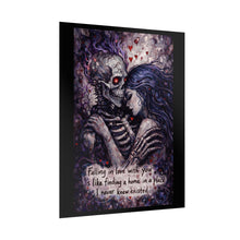 Load image into Gallery viewer, Rolled Poster – Gothic Skeleton Embrace Print with Quote: “Falling in love with you is like finding a home…”