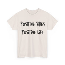 Load image into Gallery viewer, Positive Vibes. Positive Life T-Shirt - Sizes S M L XL 2XL 3XL 4XL 5XL