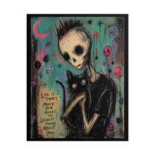 Load image into Gallery viewer, Rolled Poster — Gothic Skeleton & Cat Art Print ("Life Is Short, Make Your Heart the Loudest Thing")