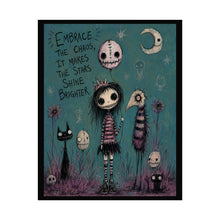 Load image into Gallery viewer, Embrace the Chaos, It Makes the Stars Shine Brighter — Gothic Fantasy Poster