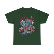 Load image into Gallery viewer, Down For Anything Vintage Store Custom Designed T-Shirt - Size S - 5XL