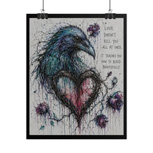Load image into Gallery viewer, "It Teaches You How To Bleed Beautifully" Wall Art | Raven & Heart Print