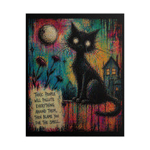 Load image into Gallery viewer, Rolled Poster — Gothic Cat Art Print with Quote: “Toxic People Will Pollute Everything Around Them, Then Blame You For The Smell”