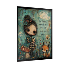 Load image into Gallery viewer, Rolled Poster — 'Be Brave Enough to Grow at Your Own Pace' Whimsical Woodland Art Print