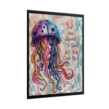Load image into Gallery viewer, Jellyfish Art Poster — "You Are Allowed to Grow at Your Own Pace" Motivational Rolled Print