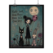 Load image into Gallery viewer, Make Your Own Way — Dark Whimsy Inspirational Poster