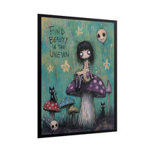 Load image into Gallery viewer, Find Beauty in the Uneven — Gothic Inspirational Fantasy Print