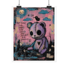 Load image into Gallery viewer, Not Every Soul Wants to Be Saved Some Just Want to Be Understood Rolled Poster — Gothic Whimsical Teddy Bear Fantasy Wall Art