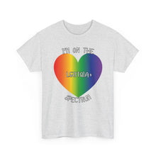 Load image into Gallery viewer, I'M ON THE LGBTQIA+ SPECTRUM T-Shirt - ALL Sizes - XS - 5XL