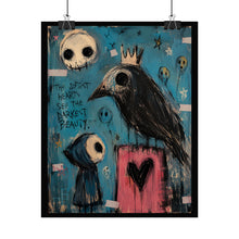 Load image into Gallery viewer, The Softest Hearts See the Darkest Beauty Rolled Poster — Gothic Whimsical Crow Fantasy Wall Art