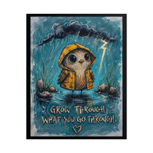 Load image into Gallery viewer, "Grow Through What You Go Through" Bird Wall Art | Cute Rainy Day Print