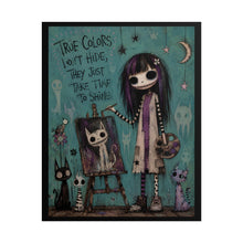 Load image into Gallery viewer, True Colors Don’t Hide They Just Take Time to Shine Rolled Poster — Gothic Artistic Fantasy Wall Art