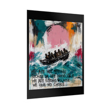 Load image into Gallery viewer, Rolled Poster — 'We Are Not Strong Because We Are Invincible' Inspirational Art Print