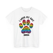 Load image into Gallery viewer, I LOVE MY GAY DOGS RAINBOW PRIDE T-Shirt - ALL Sizes - XS - 5XL