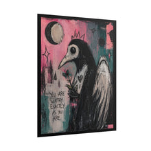 Load image into Gallery viewer, Rolled Poster — Gothic Bird Art Print with 'You Are Worthy Exactly As You Are'