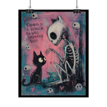 Load image into Gallery viewer, Kindness Is a Rebellion the World Desperately Needs Rolled Poster — Gothic Whimsical Skeleton Fantasy Wall Art