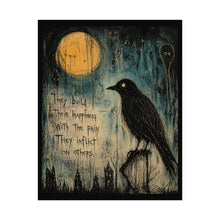 Load image into Gallery viewer, Rolled Poster — Gothic Crow Art Print with Moon & Quote: “They Build Their Happiness With The Pain They Inflict On Others”