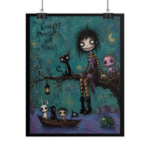Load image into Gallery viewer, Rolled Poster — Gothic Cute Art Print "Collect Moments, Not Things"
