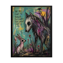 Load image into Gallery viewer, Rolled Poster — 'We All Fight to Survive' Wolf & Rabbit Art Print