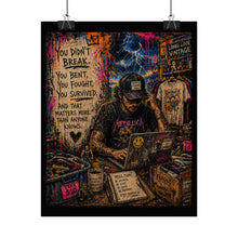 Load image into Gallery viewer, Rolled Poster — You Didn’t Break Inspirational Musician Poster (Motivational, Grunge Art)