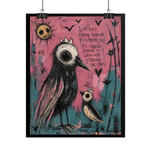 Load image into Gallery viewer, Bird Illustration Poster – “Love Isn’t Finding Someone to Complete You” Rolled Art Print