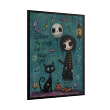 Load image into Gallery viewer, Embrace the Strange Let It Raise You Rolled Poster — Gothic Whimsical Fantasy Wall Art