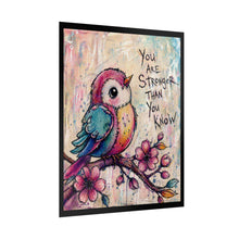 Load image into Gallery viewer, Inspirational Bird Wall Poster — "You Are Stronger Than You Know" Rolled Art Print
