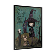 Load image into Gallery viewer, Be a Strange Witch Poster — Cute Gothic Halloween Wall Art (Rolled Poster)