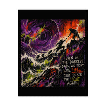 Load image into Gallery viewer, Rolled Poster — 'Fight Like Hell' Inspirational Art Print