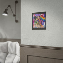 Load image into Gallery viewer, "Be Proud Of Who You Are" Lesbian Wall Art | LGBTQ+ Validation Print