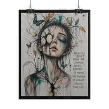 Load image into Gallery viewer, Healing Doesn't Mean The Damage Never Existed – Art Poster