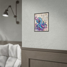 Load image into Gallery viewer, Creepy Cute Octopus Art Print – "You Don't Have To Have It All Figured Out To Move Forward" Quote Wall Decor