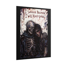Load image into Gallery viewer, Rolled Poster – Gothic Zombie Art with "I Survive Because I Will Keep Going" Inspirational Quote