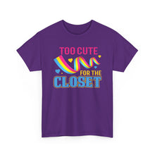 Load image into Gallery viewer, Too Cute For The Closet T-Shirt Gay Pride - ALL Sizes - S - 5XL