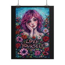 Load image into Gallery viewer, Love Yourself Floral Art Poster — Girl Portrait Rolled Wall Print