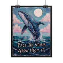 Load image into Gallery viewer, "Face The Storm Grow From It" Humpback Whale Wall Art | Ocean Print