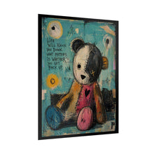 Load image into Gallery viewer, Teddy Bear Art Poster – 'Life Will Knock You Down' Inspirational Rolled Print
